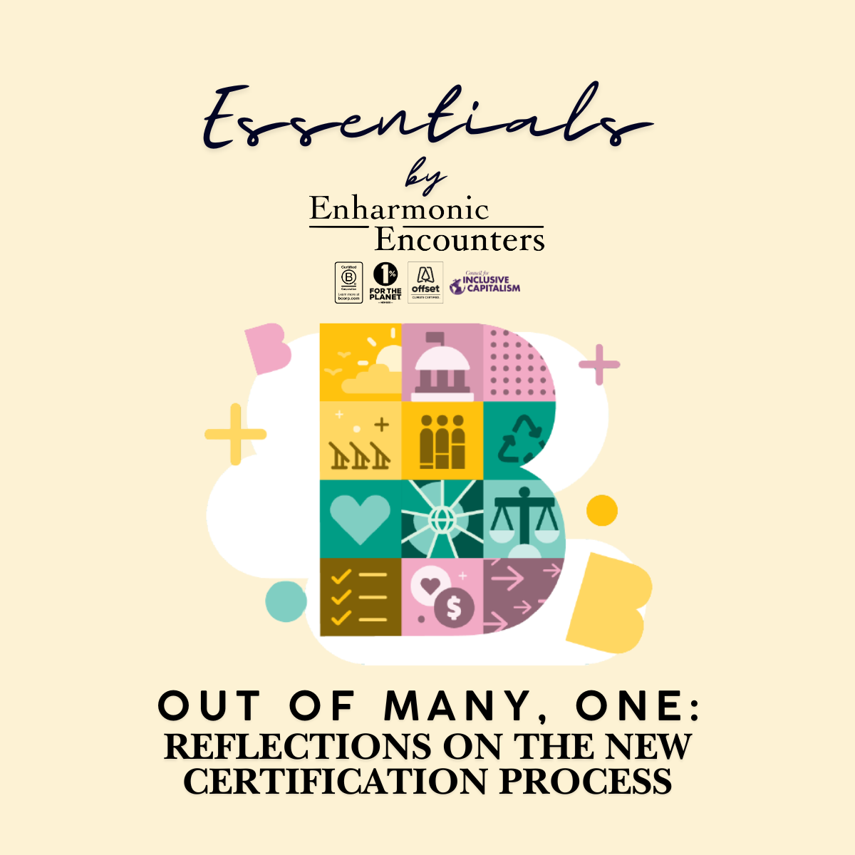 B Lab's visual for its new standards as we confirm at Enharmonic Encounters that we are the first company in the United States to be certified on V2.